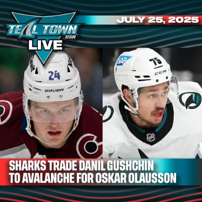 TRADE ALERT: Sharks Trade Gushchin to Avalanche for Olausson - 7-25-2025 - Teal Town USA