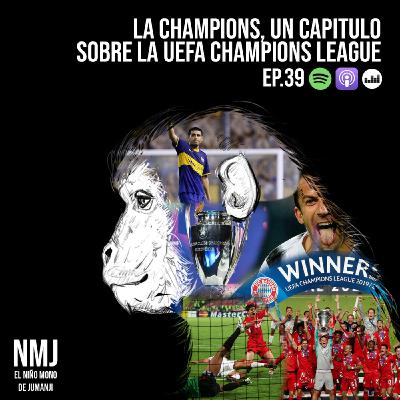 La Champions!, Un Capítulo sobre la UEFA Champions League