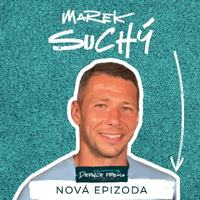 MAREK SUCHÝ - Vláďu Šmicera jsem vždycky vnímal jako největšího slávistu. I 03