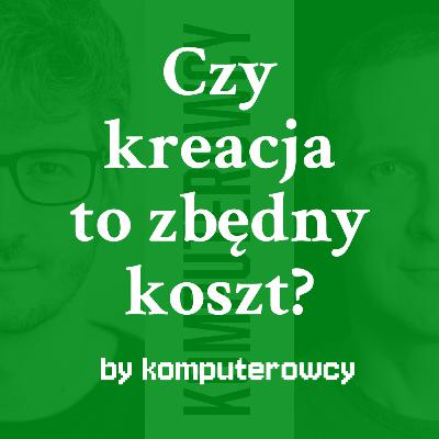 Czy kreacja to zbędny koszt?