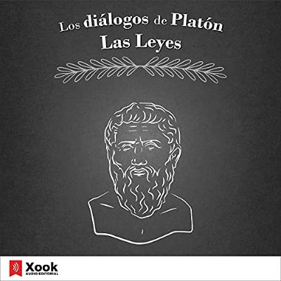 Los diálogos de Platón: Las Leyes [Plato's Dialogues The Laws] (Audiolibro) | Prueba Gratis