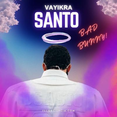 Vayikra -Santo Bad Bunny Vayikra -Santo Bad Bunny
