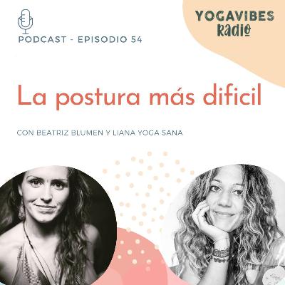 #54 ¿Qué postura te ha costado más?