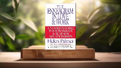 [Review] The Enneagram in Love & Work (Helen Palmer) Summarized
