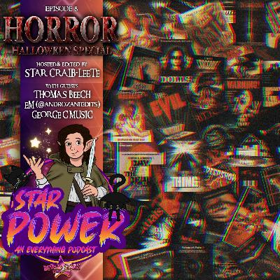 Episode 8 - HORROR! (Halloween Special)