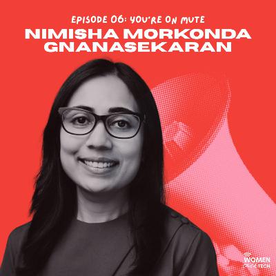 You’re on Mute: How to Thrive in Tech When You Don’t Fit the Mold by Nimisha Morkonda Gnanasekaran