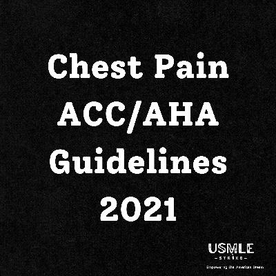 #11 2021 ACC AHA Chest Pain Guidelines #11 2021 ACC AHA Chest Pain Guidelines