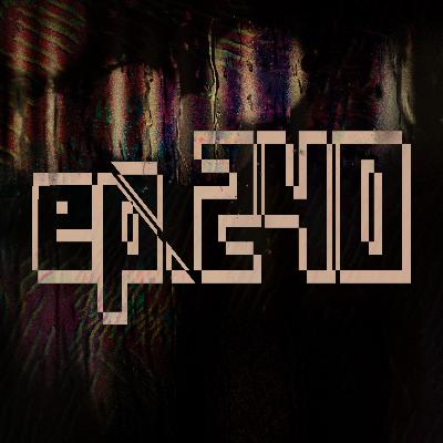 240: Day ±∞