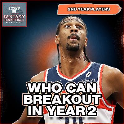 Second-Year Players to Draft in Fantasy Basketball | Who Makes the Leap?