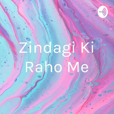 Zindagi Ki Raho Me (Trailer)