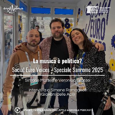 La musica è politica? Speciale Europhonica – Sanremo 2025
