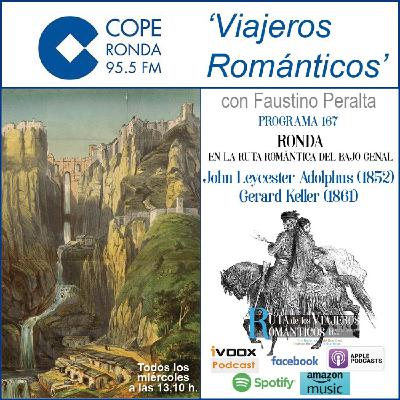 Nº 167-VIAJEROS ROMÁNTICOS - RONDA EN LA RUTA ROMÁNTICA DEL BAJO GENAL J. Leycester Adolphus (1856) G. Keller (1861) Nº 167-VIAJEROS ROMÁNTICOS - RONDA EN LA RUTA ROMÁNTICA DEL BAJO GENAL J. Leycester Adolphus (1856) G. Keller (1861)
