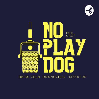 no play dog - yah gitu deh