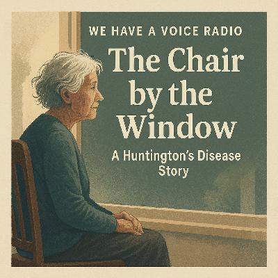Chair By The Window: A Huntington's Disease Story