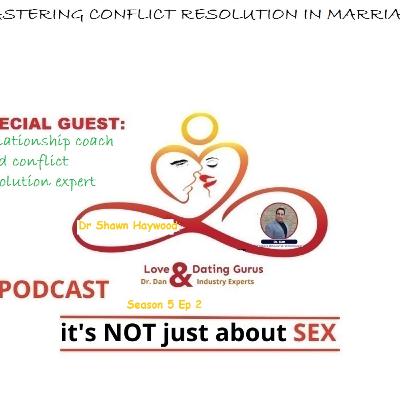 Love and dating gurus with Dr Dan podcast: S5 Ep 2: Special Guest and relationship coach Dr Shawn Haywood