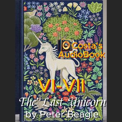 Costa's Audio Book ft "The Last Unicorn" VI-VII 讀你聽2.2《最後的獨角獸》