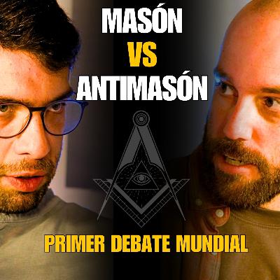 MASÓN VS ANTIMASÓN: Desvelando la Masonería | Primer Debate Mundial