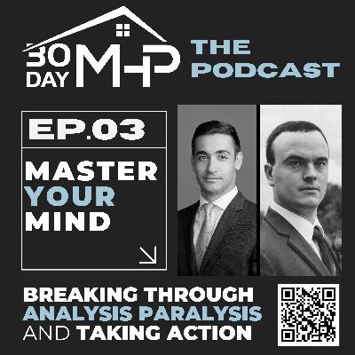 #03 - Mastering Mindset: Break Through Analysis Paralysis and Take Action #03 - Mastering Mindset: Break Through Analysis Paralysis and Take Action