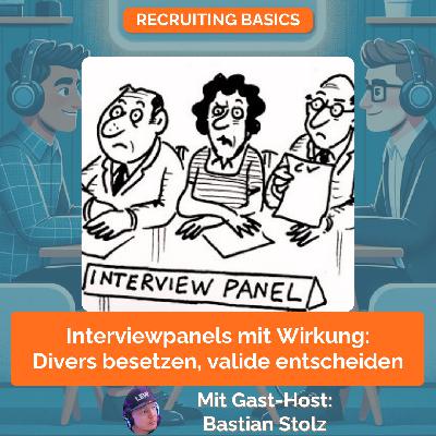 Interviewpanels mit Wirkung: Divers besetzen, valide entscheiden