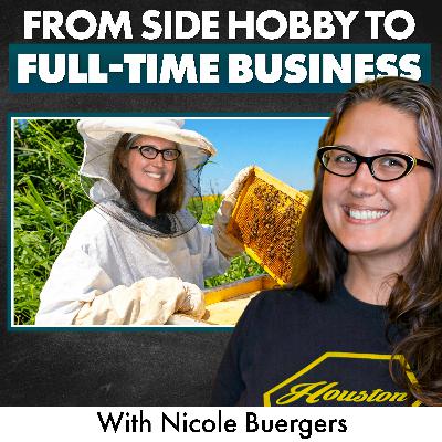 Beekeeping Hobby Turned Full-Time Business: What It Takes to Monetize a Passion | Nicole Buergers Beekeeping Hobby Turned Full-Time Business: What It Takes to Monetize a Passion | Nicole Buergers