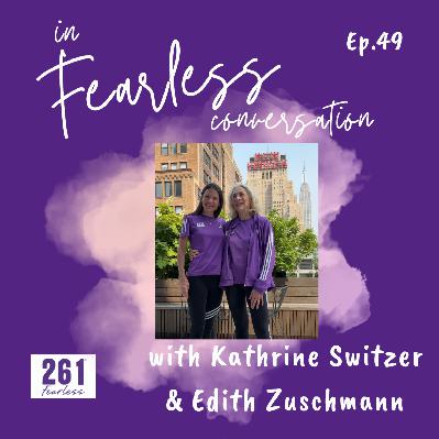 Ep49 Run With It: Leadership Lessons from Kathrine Switzer and Edith Zuschmann