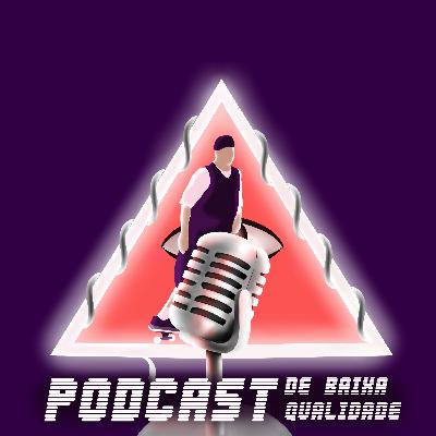 MAIS UM CAST ALEATÓRIO 3 | PBQ #060 (feat. Memes Nobres Para Plebeus Ociosos)