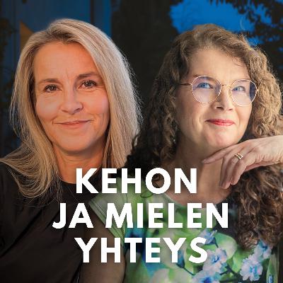 Syvemmälle mielen ja kehon yhteyteen | Terapiassa-podcast