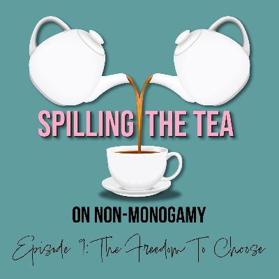 Episode 9: The Freedom To Choose
