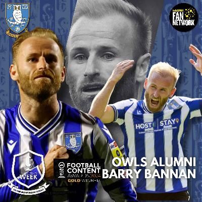 Owls Alumni - Barry Bannan (Part Two)