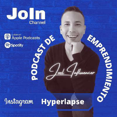 Tips de JoIn Channel - Hyperlapse de Instagram