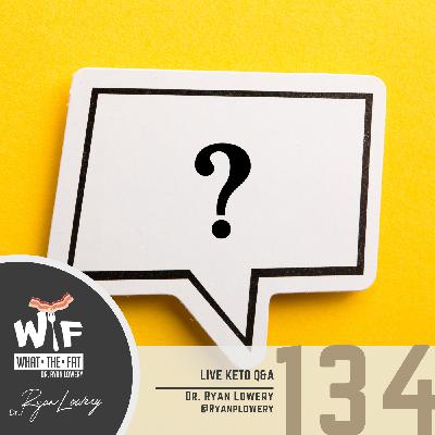 WTF #134 - Dr. Ryan Lowery| Live Q&A