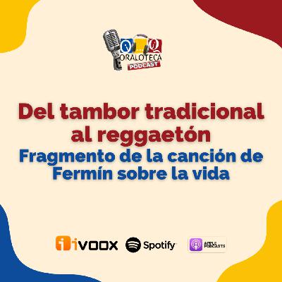 Fragmento de la canción de Fermín sobre la vida Fragmento de la canción de Fermín sobre la vida