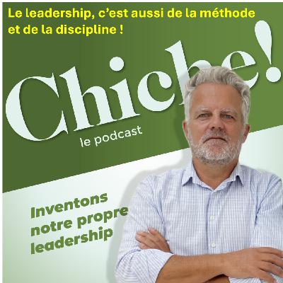 Le leadership, c'est aussi de la méthode et de la discipline.