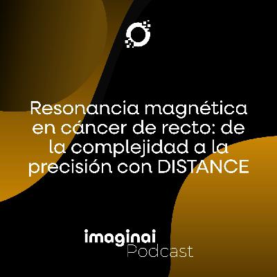 12. RM de alta resolución en cáncer de recto: la mnemotecnia DISTANCE que transforma la estadificación