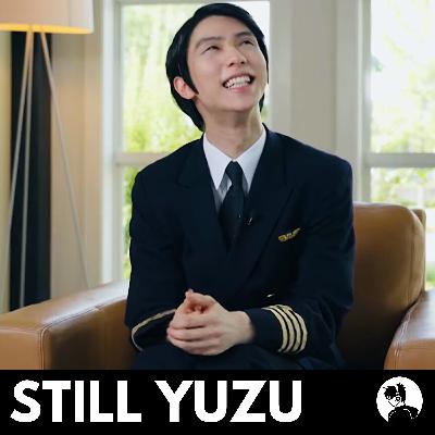 FanyuFanme Podcast - Season 2: Episode 7 - Still Yuzu FanyuFanme Podcast - Season 2: Episode 7 - Still Yuzu