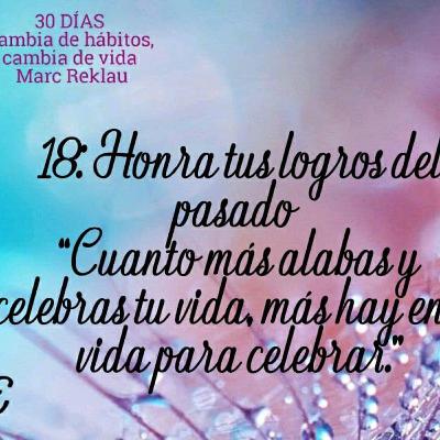 18: Honra tus logros del pasado 18: Honra tus logros del pasado
