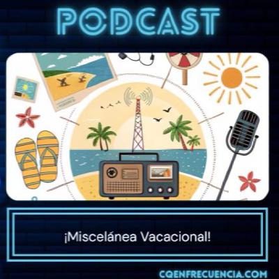 110 - ¡Miscelánea Vacacional!