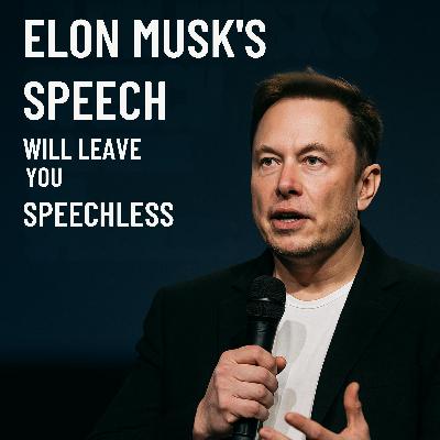 Elon Musk's Speech Will Leave You SPEECHLESS One of the Most Eye Opening Speeches Ever Elon Musk's Speech Will Leave You SPEECHLESS One of the Most Eye Opening Speeches Ever