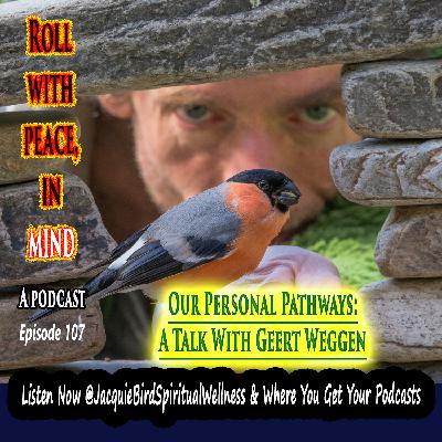 Our Personal Pathways: A Talk with Geert Weggen