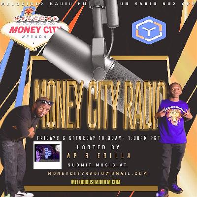 Money City Radio Ep 14 Hosted by A P & E Rilla