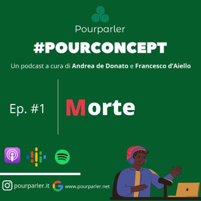 #PourConcept 1 - Morte