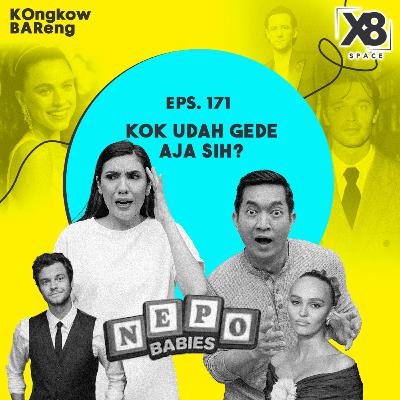 EPS. 171 KOK UDAH GEDE AJA SIH? EPS. 171 KOK UDAH GEDE AJA SIH?