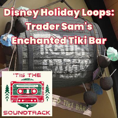 Disney Holiday Loops: Trader Sam's Enchanted Tiki Bar