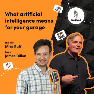 James Dillon on what artificial intelligence means for your garage James Dillon on what artificial intelligence means for your garage
