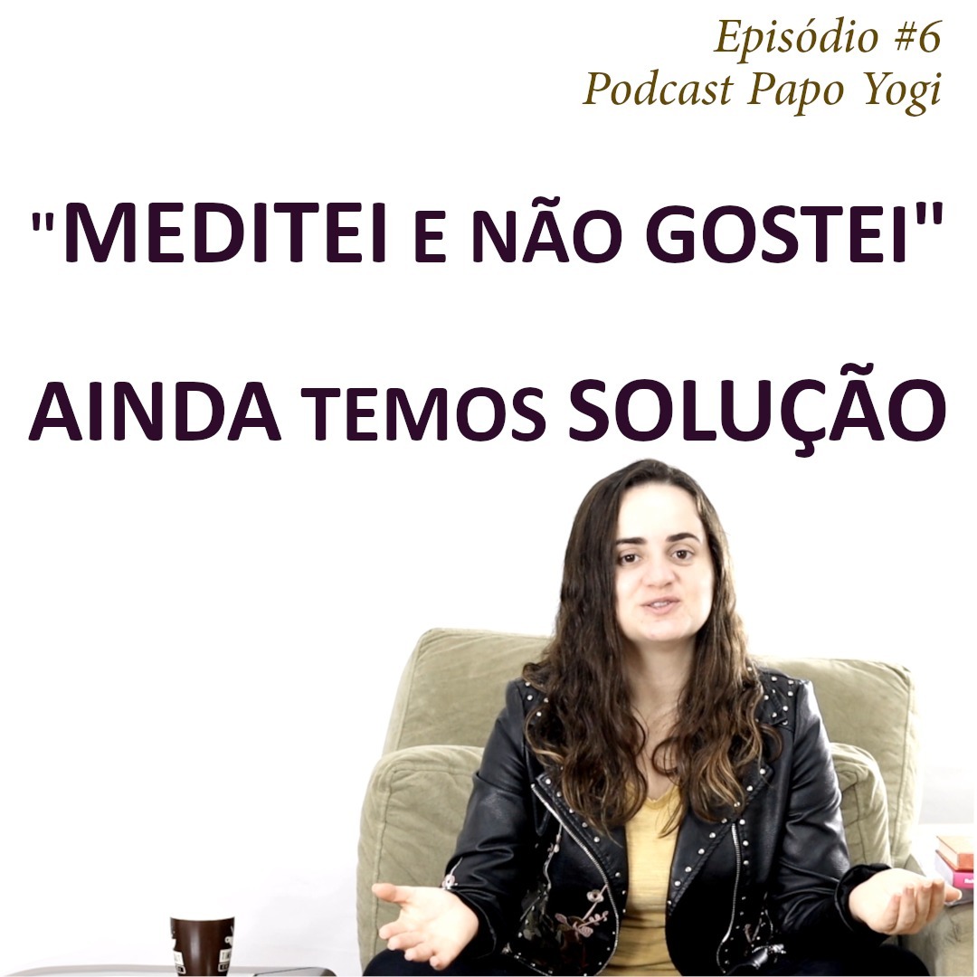 #6 Tipos de Meditação