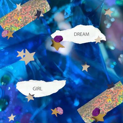 If Our Lives Were Albums: DREAM GIRL