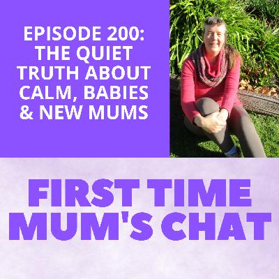 Episode 200: The Quiet Truth About Calm, Babies & New Mums Episode 200: The Quiet Truth About Calm, Babies & New Mums