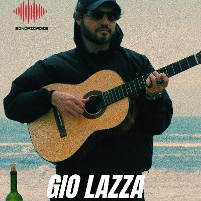 GIO LAZZA, INTROSPECTIVO E INDIE #84 GIO LAZZA, INTROSPECTIVO E INDIE #84