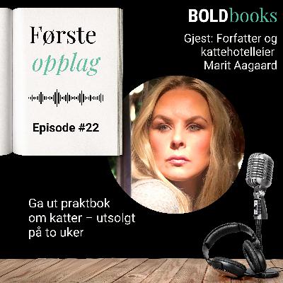 #22 Ga ut praktbok om katter – utsolgt på to uker – Marit Aagaard