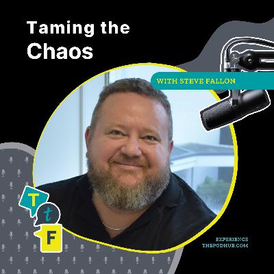 Taming the Chaos - Steve Fallon